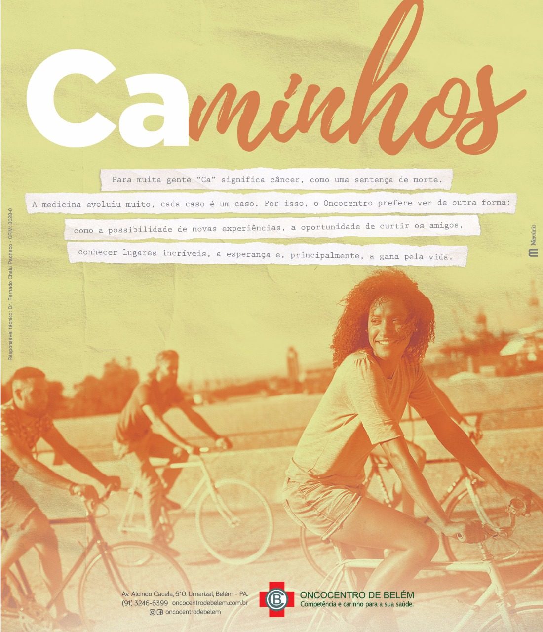 Oncocentro de Belém — Caminhos, campanha 'Ca'