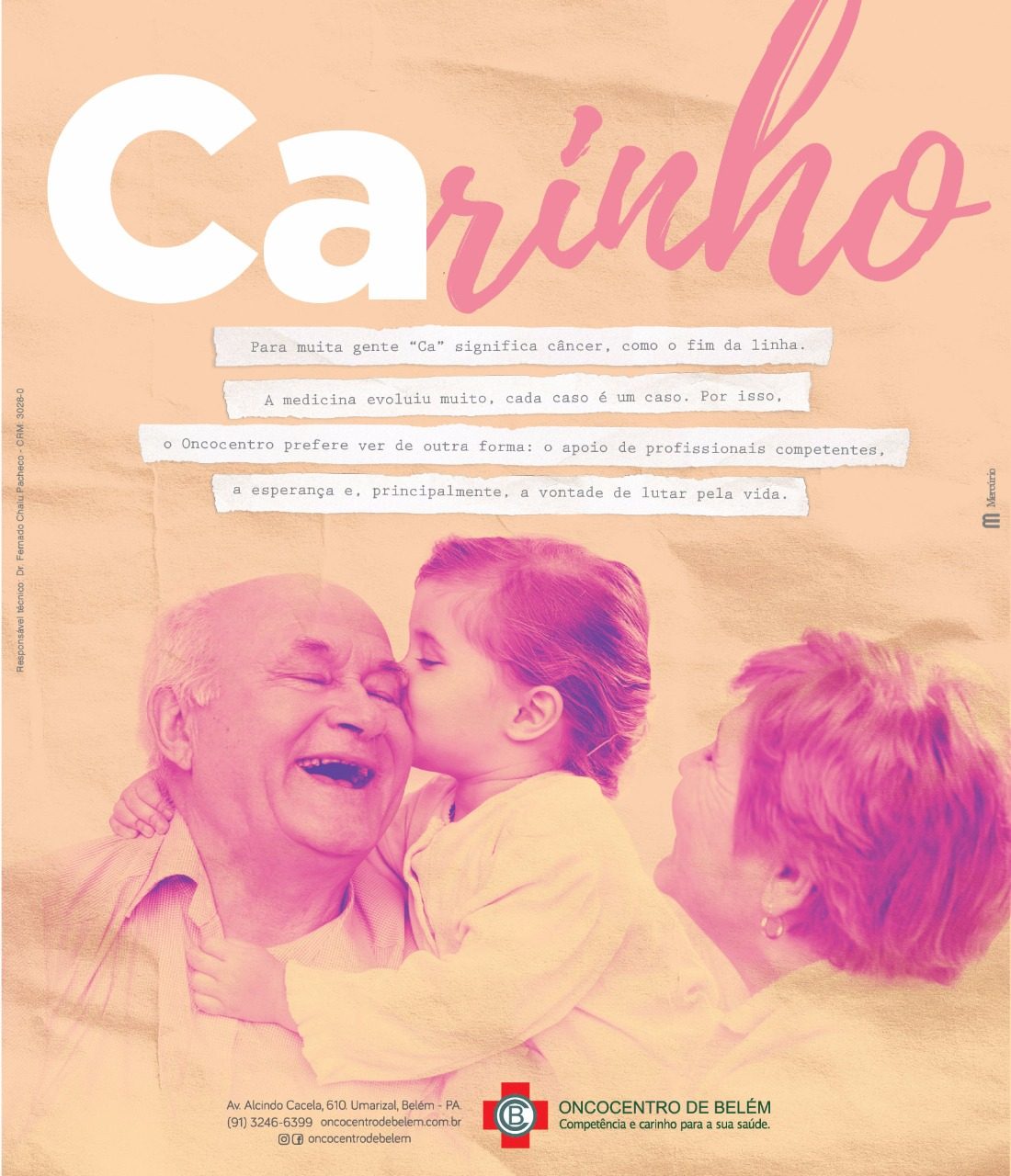 Oncocentro de Belém — Carinho, campanha 'Ca'